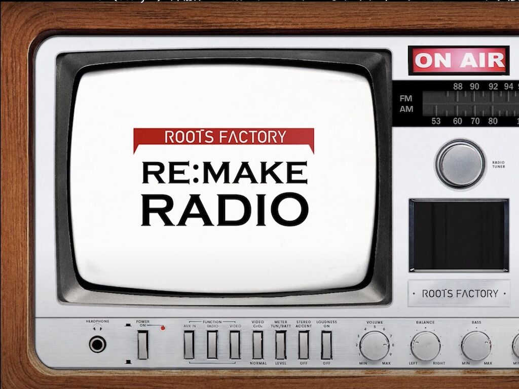 「RE:MAKE RADIO」